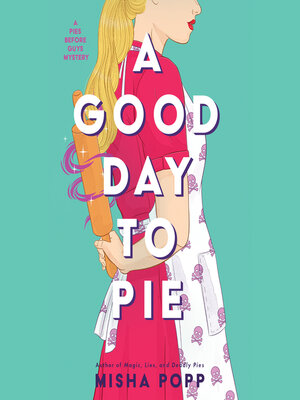 cover image of A Good Day to Pie